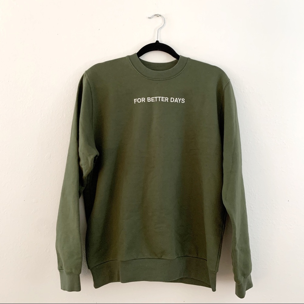 For Days sweatshirt